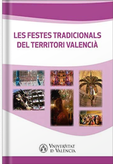 Les festes tradicionals del territori valencià