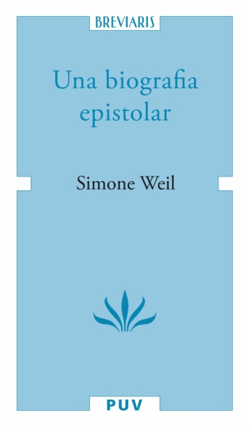 Una biografia epistolar