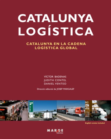 Catalunya logística. Catalunya en la cadena logística global