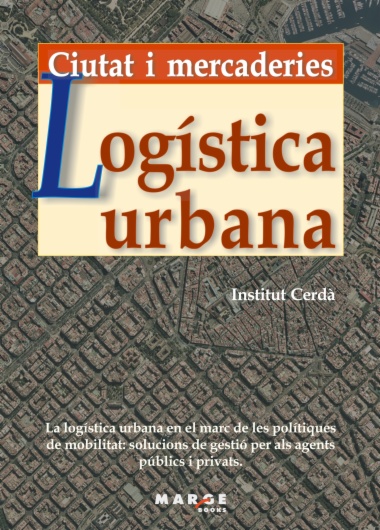 Logística urbana. Ciutat i mercaderies