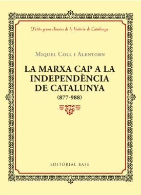 La marxa cap a la independència de Catalunya (877-988)
