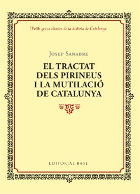 El tractat dels Pirineus i la mutilació de Catalunya