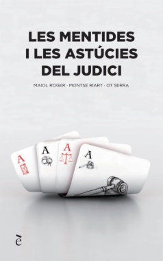 Les mentides i les astúcies del judici