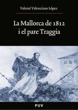 La Mallorca de 1812 i el pare Traggia