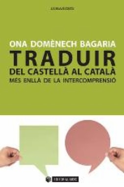 Traduir del castellà al català: més enllà de la intercomprensió