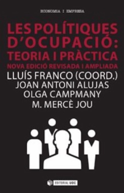 Les polítiques d'ocupació: teoria i pràctica