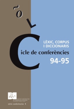 Cicle de conferències 94-95 : Lèxic, corpus i diccionaris