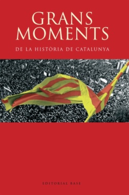 Grans moments de la història de Catalunya