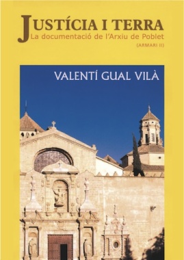 Justicia i terra : la documentació de l'Arxiu de Poblet (Armari II)