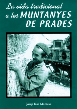 La vida tradicional a les Muntanyes de Prada