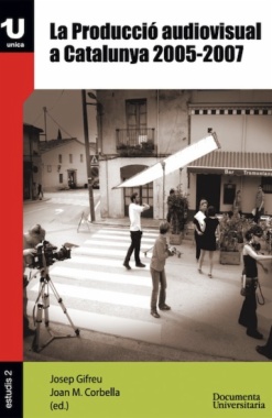 La producció audiovisual a Catalunya. 2005-2007